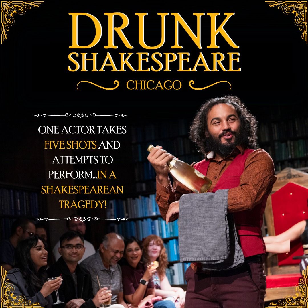 CHICAGO — DRUNK SHAKESPEARE