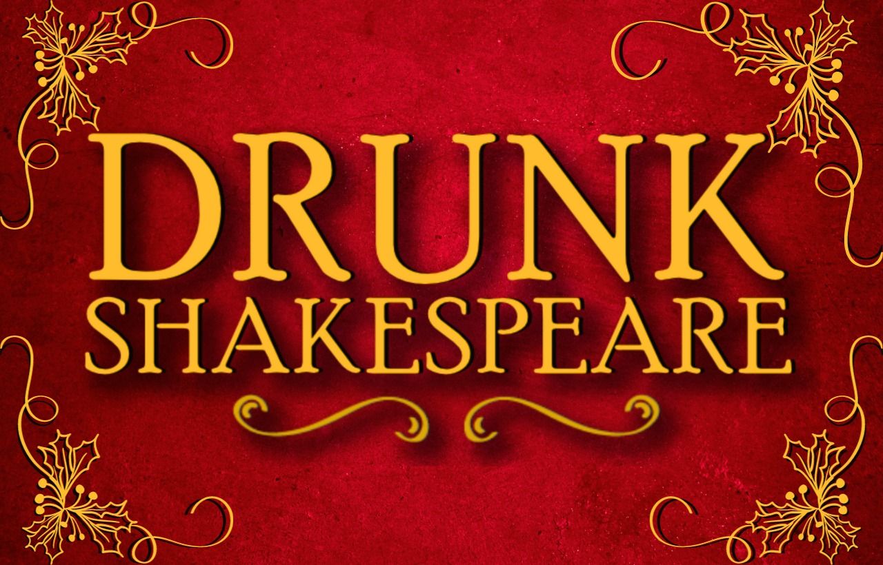 Drunk Shakespeare – Hot Tix