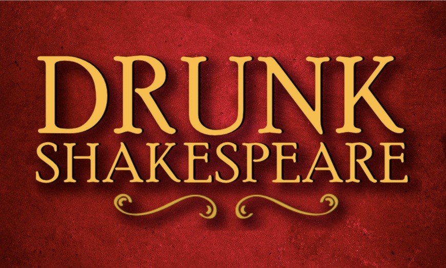 Boozy Bard on a Budget: Drunk Shakespeare Deals