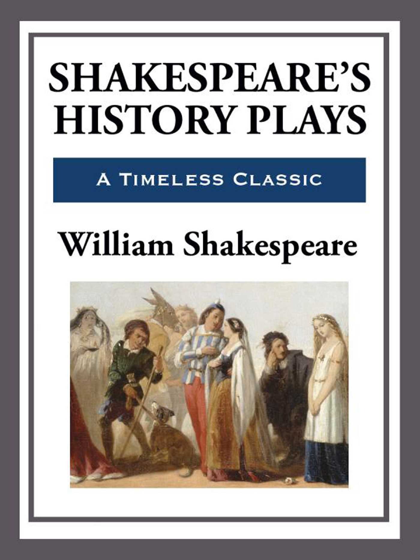 Crowns and Conflicts: Shakespeare's History Plays