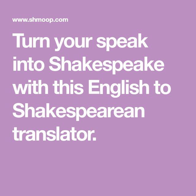 Transform Your Text to Shakespeare-Speak